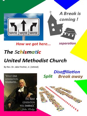 cover image of The Schismatic United Methodist Church